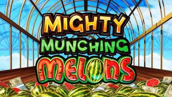 Mighty Munching Melons Slot